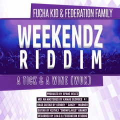 FUCHA KID Feat FEDERATION FAMILY - TIK N WINE(wuk)