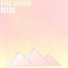 FRE3MAN - Intro