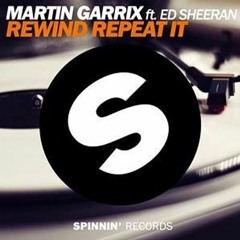 Martin Garrix Feat. Ed Sheeran - Rewind Repeat It (D4NKLIE Cut); Full length, New Drop