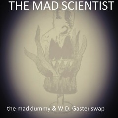 The Mad Scientist