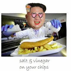 salt & vinegar on your chips