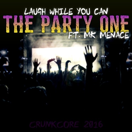 The Party One (ft. MK Menace)