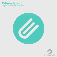 Odison - Apollo 8 (Dalero & Zuubi Remix) [Encanta]