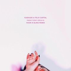 Kaskade & Felix Cartal  - Fakin It (Hook N Sling Mix)