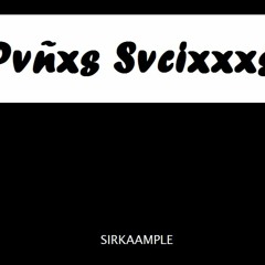 03. 6PM - Sirkaample X Parra - Pvñxs Svcios