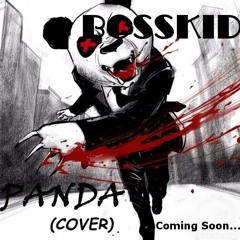 BOSSKID - WORD (PANDA COVER)