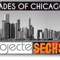 OSR - Shades Of Chicago - Projecte Sechs