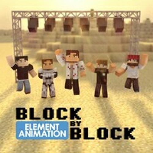 Stream Block by Block (A Minecraft Montage Song) Element Animation by