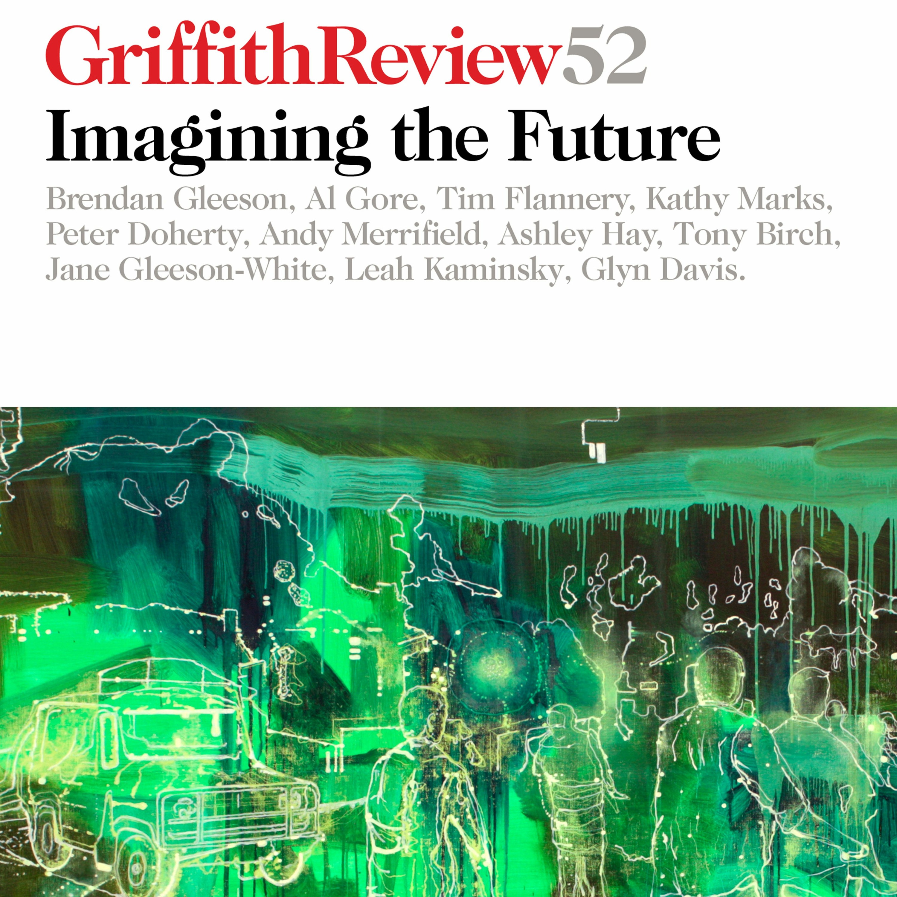 cover of episode Griffith Review 52: Imagining The Future