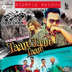 Taare Taare Taare (feat. Jordan Sandhu, Gitaz Bindrakhia & Desi Crew) ReDrum - Dj Scorpio