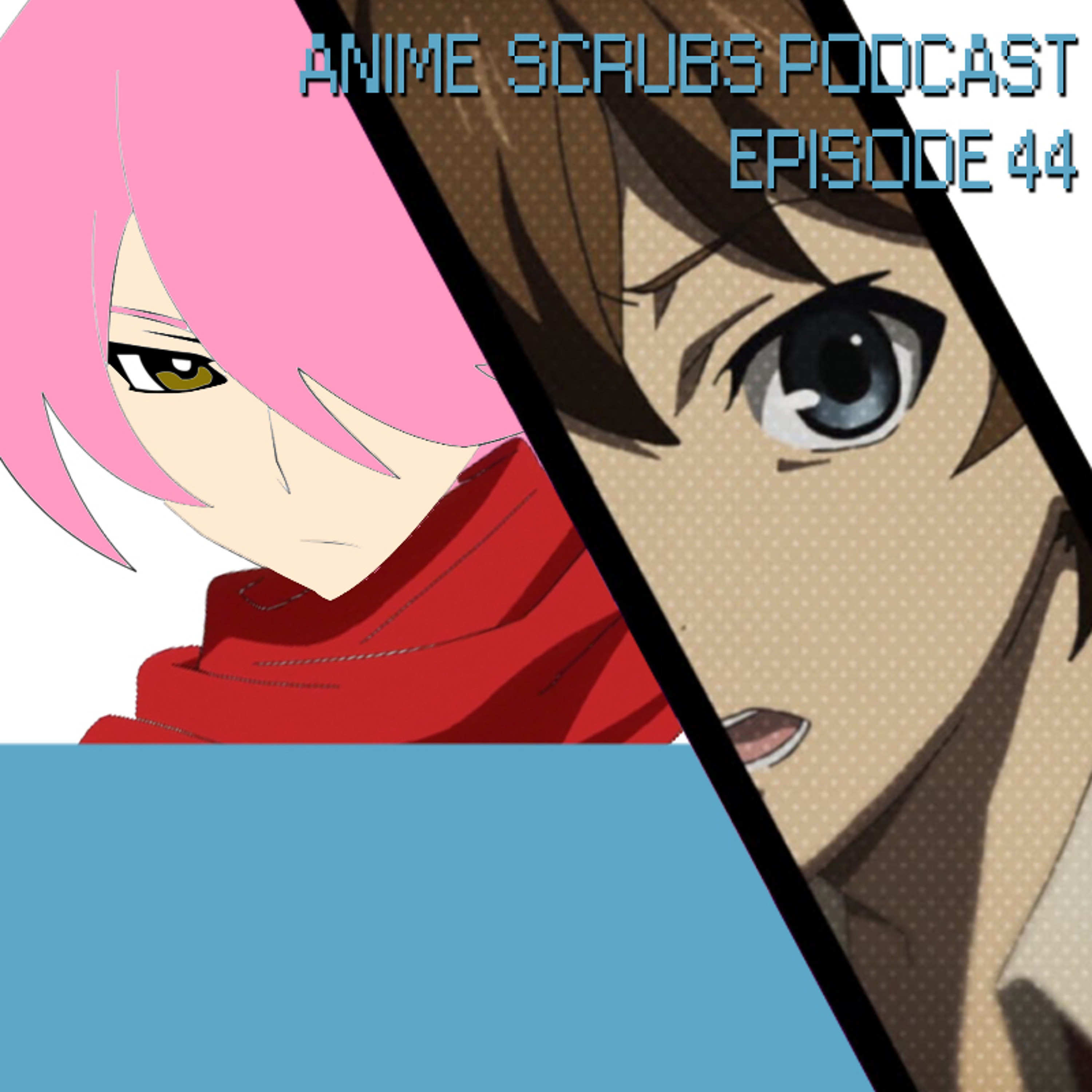 Episode 44 - Spring 2016 Reviews: Anime Scrubs Get Salty
