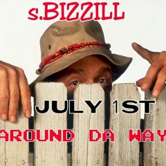 s.BIZZILL AROUND DA  WAY - 1