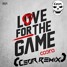 Coone - Love For The Gam3 (C30R Remix)