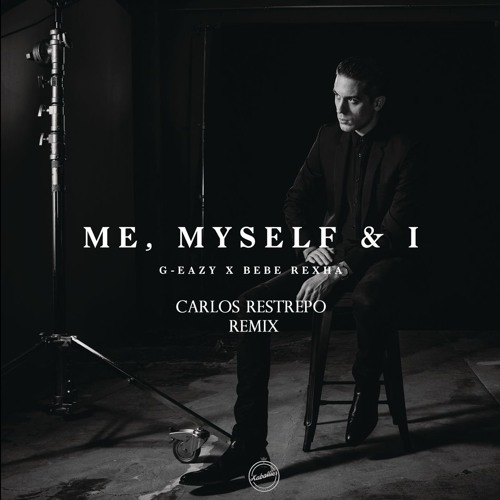 Me Myself & I - G Eazy x Bebe Rexha ( CR Deep House Remix )