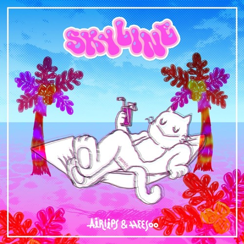 Airlips & HeeSoo - Skyline (feat. hyojin Hong)