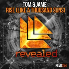 Tom & Jame - Rise (Like A Thousand Suns)