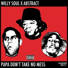 James Brown - Papa Don't Take No Mess (Willy Soul's Slo-Mo Edit Ft. Abstract)
