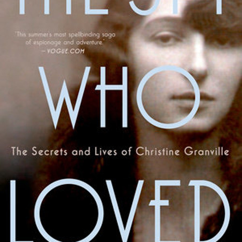 The Spy Who Loved by Clare Mulley, read by Elizabeth Sastre
