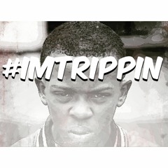 Im Trippin'