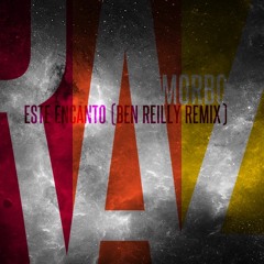 Morbo - Este Encanto (Ben Reilly Remix)