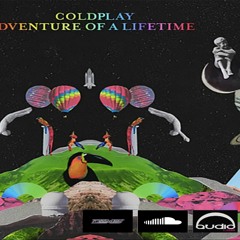 Coldplay - Adventure Of Lifetime (dimz Bootleg Remix)