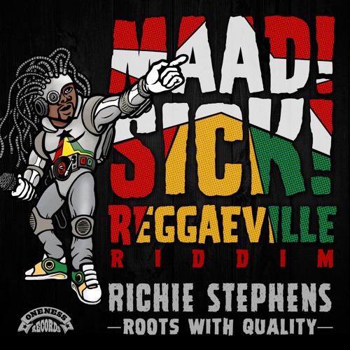 Stream Richie Stephens Roots With Quality [Maad Sick Reggaeville