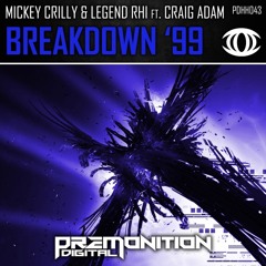 Craig Adam, Legend-Rhi, Mickey Crilly - Breakdown '99 [Premonition Digital]