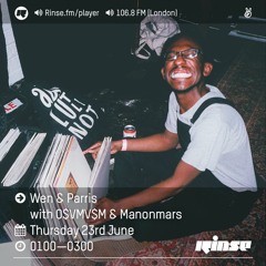Rinse FM Podcast - Wen & Parris w/ O$VMV$M - 23rd June 2016
