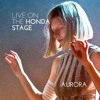 Aurora Live On The Honda Stage Mp3