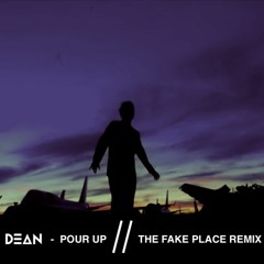 DEAN 딘 - POUR UP 풀어 (ft. ZICO 지코) (THE FAKE PLACE Remix)