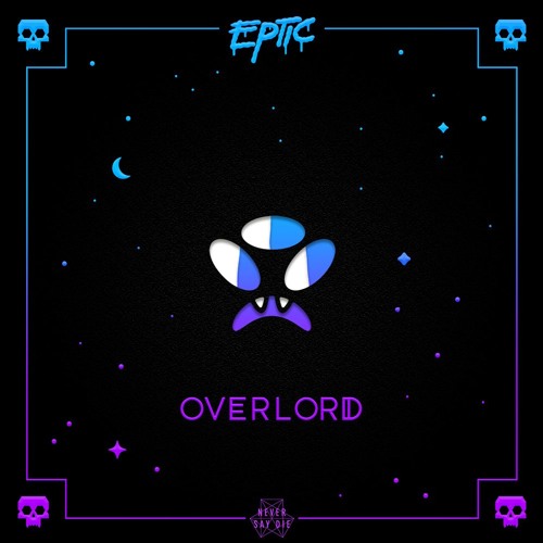 Stream EPTIC | Listen to Overlord playlist online for free on SoundCloud