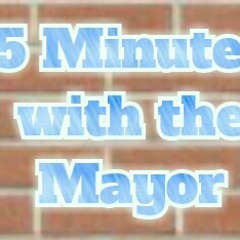 5 minutes with the Mayor
