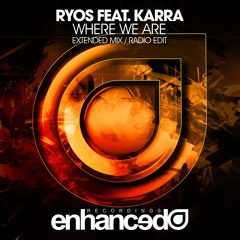 Ryos feat. KARRA - Where We Are (Radio Edit)