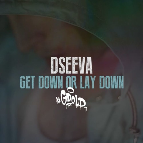 Get Down or Lay Down [Chiraq Remix] (#DseevaSeason1)