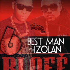 6 Blofe - Best Man Ft Izolan
