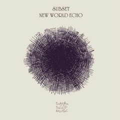 [DIMBI035] Subset - New World Echo