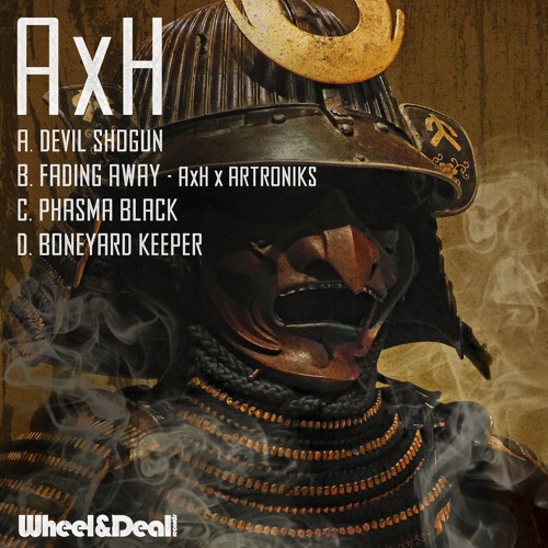Stream AxH Devil Shogun [Wheel & Deal Records] by GetDarker Listen