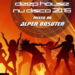 Deep House - Nu Disco - Indie Dance - MiXed by BOSUT - Session 2