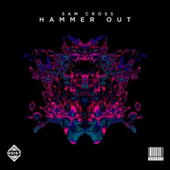 Sam Cross - Hammer Out [FREE DOWNLOAD]