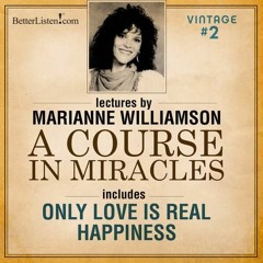 Marianne Williamson - Vintage 2.1 - Only Love Is Real Preview 1