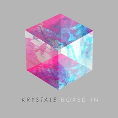 Krystale - Boxed In