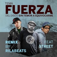 Fuerza Remix - Prod By Rilabeats - Rafomagia Feat Street