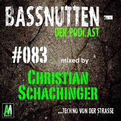 BASSNUTTEN PODCAST die Dreiundachtzigste - Christian Schachinger