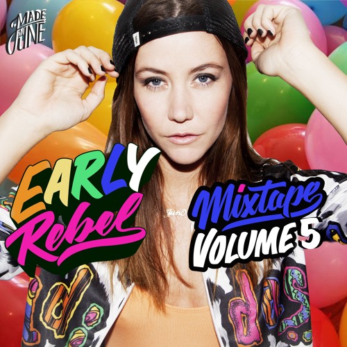 EARLY REBEL MIXTAPE - VOLUME 5 - BY MADE IN JUNE