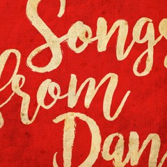 Songs from Dan