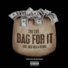 Bag For It Feat Rick Ross And Velous Prod Myles William Mp3