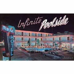 Infinite Poolside - R.E.M. Motel
