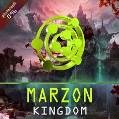 Marzon - Kingdom (OUT NOW ON BEATPORT)