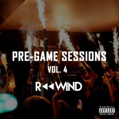 Elev8 Pre-Game Sessions Vol. 4 - DJ Rewind