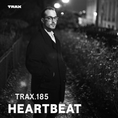 TRAX.185 HEARTBEAT (DEMENT3D)